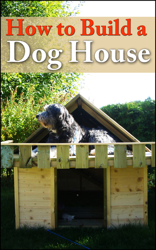 Product picture How To Build A Dog House